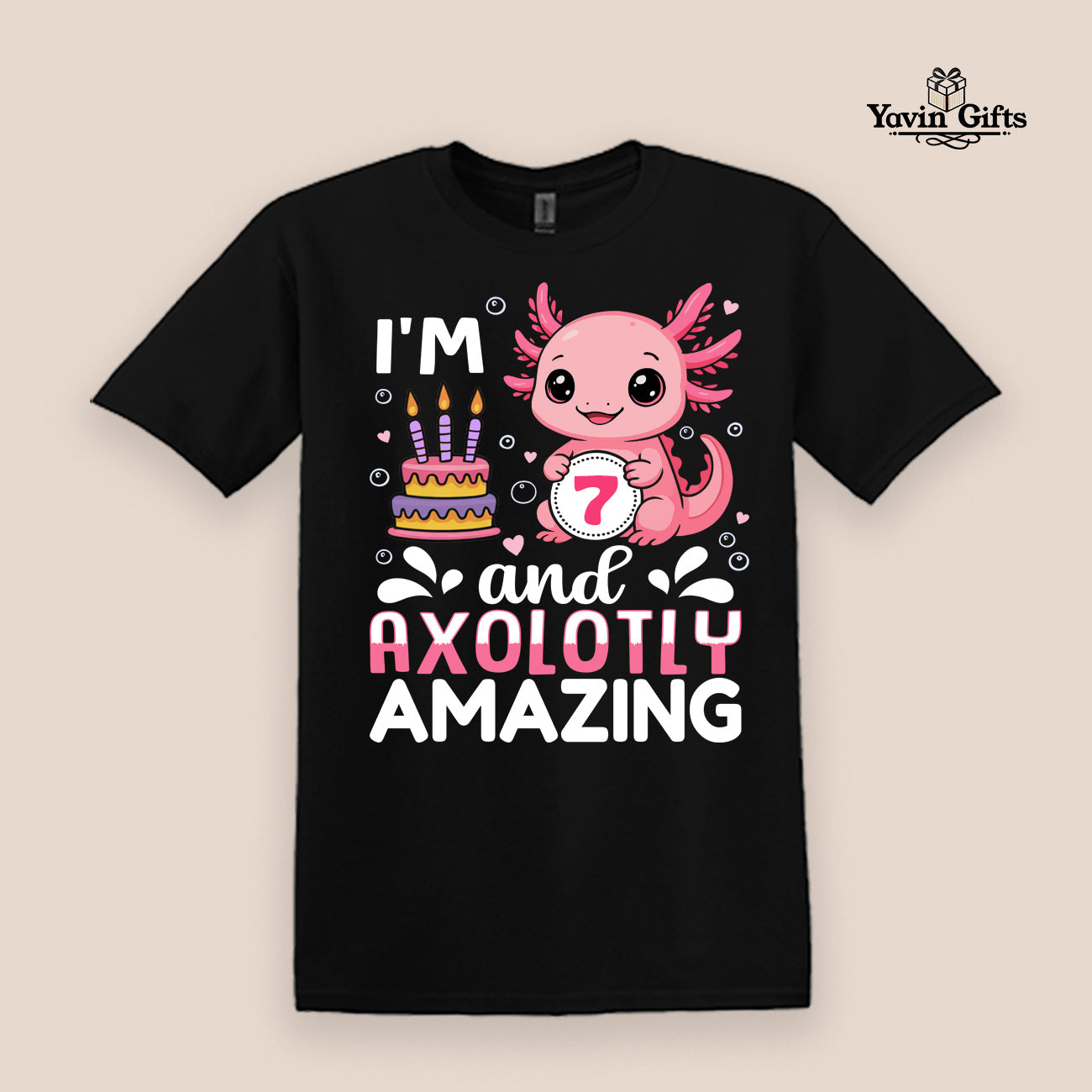 I'm Axolotly Amazing with custom age